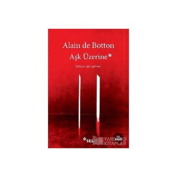 Aşk Üzerine - Alain De Botton