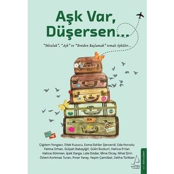 Aşk Var, Düşersen - Destek Yayınları