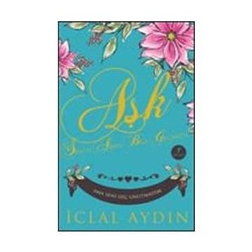 AŞK VE ACI - İCLAL AYDIN