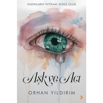 Aşk ve Acı - Orhan Yıldırım