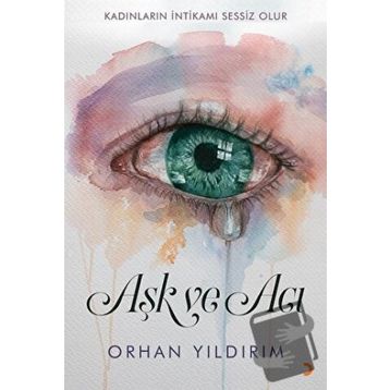 Aşk ve Acı - Orhan Yıldırım