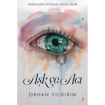 Aşk ve Acı - Orhan Yıldırım