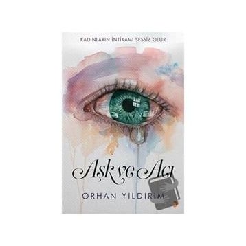 Aşk ve Acı - Orhan Yıldırım