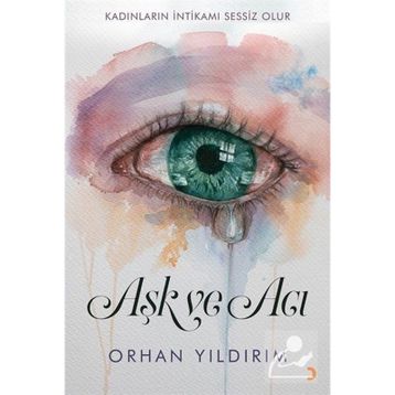 Aşk ve Acı - Orhan Yıldırım