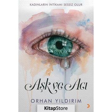 Aşk ve Acı - Orhan Yıldırım