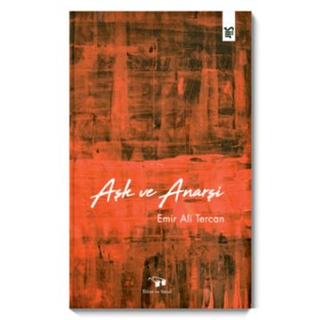 Aşk ve Anarşi Emir Ali Tercan