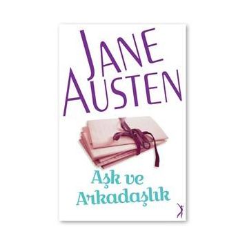 Aşk ve Arkadaşlık - june austen