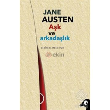 Aşk ve Arkadaşlık - june austen