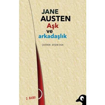 Aşk ve Arkadaşlık - june austen