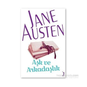 Aşk ve Arkadaşlık - june austen