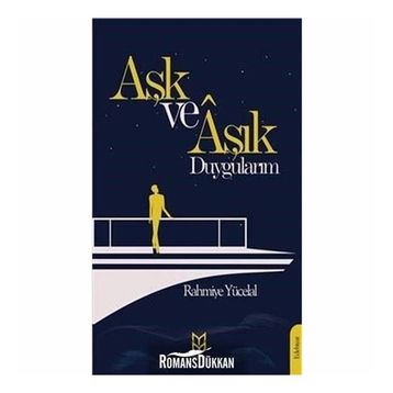 Aşk Ve Aşık Duygularım - Rahmiye Yücelal
