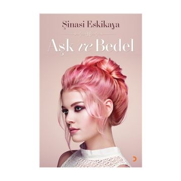 Aşk ve Bedel - Şinasi Eskikaya