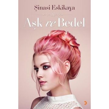 Aşk ve Bedel - Şinasi Eskikaya
