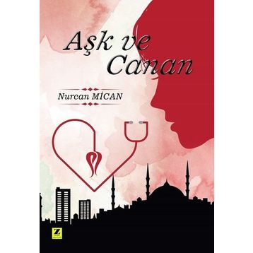 Aşk ve Canan - Nurcan Mican