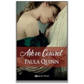 Aşk ve Cesaret - Paula Quinn