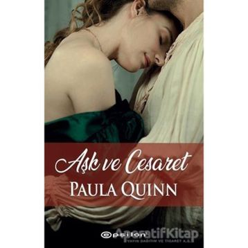 Aşk ve Cesaret - Paula Quinn