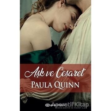 Aşk ve Cesaret - Paula Quinn