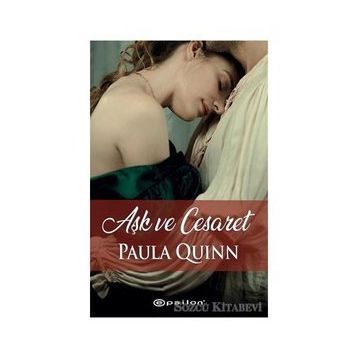Aşk ve Cesaret - Paula Quinn