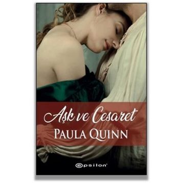 Aşk ve Cesaret - Paula Quinn