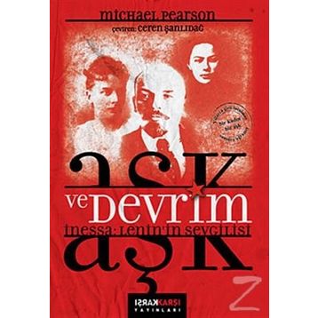 AŞK VE DEVRIM İNESSA: LENININ SEVGILISI - MICHAEL PEARSON