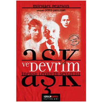 AŞK VE DEVRIM İNESSA: LENININ SEVGILISI - MICHAEL PEARSON