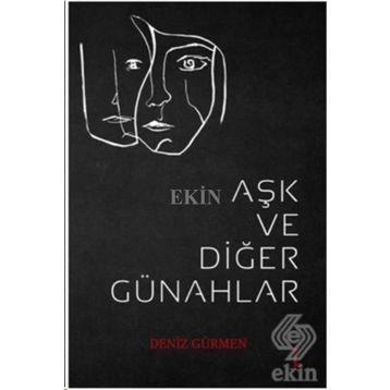 Aşk ve Diğer Günahlar - Deniz Gürmen