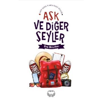 Aşk ve Diğer Şeyler - Eve Bourton