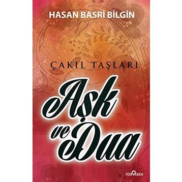 AŞK VE DUA - HASAN BASRI BILGIN