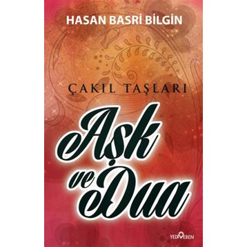 AŞK VE DUA - HASAN BASRI BILGIN