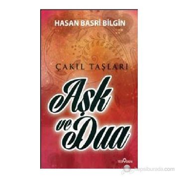 AŞK VE DUA - HASAN BASRI BILGIN