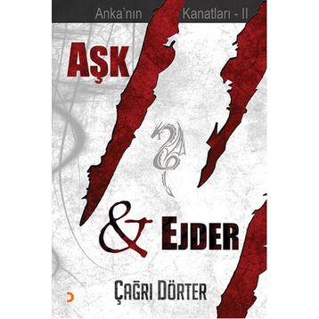 Aşk ve Ejder - Çağrı Dörter