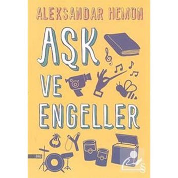Aşk ve Engeller - Aleksandar Hemon