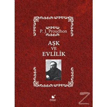 Aşk ve Evlilik - F. J. Proudhon