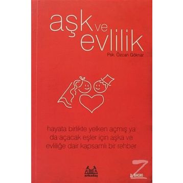 AŞK VE EVLILIK - ÖZCAN GÖKNAR