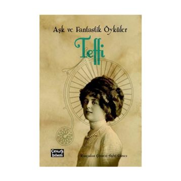 Aşk ve Fantastik Öyküler - Teffi