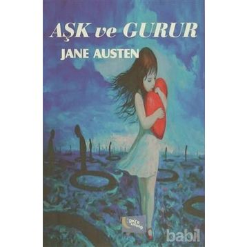 Aşk ve Gurur - Jane Austen