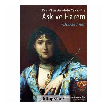 Aşk ve Harem - Claude Anet