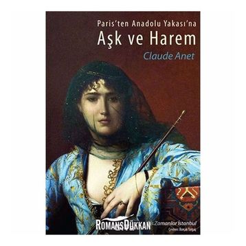 Aşk ve Harem - Claude Anet