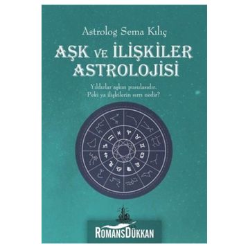 AŞK VE İLIŞKILER ASTROLOJISI - SEMA KILIÇ
