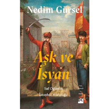 Aşk ve İsyan - Nedim Gürsel
