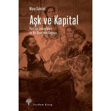 Aşk ve Kapital - Mary Gabriel