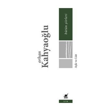 Aşk Ve Lut - Orhan Kahyaoğlu