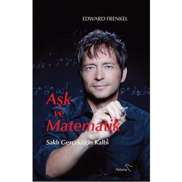 Aşk ve Matematik - Edward Frenkel