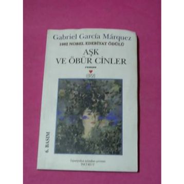 Aşk ve Öbür Cinler - Gabriel Garcia Marquez