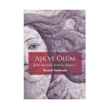 Aşk ve Ölüm - Kamil Sarhanlı