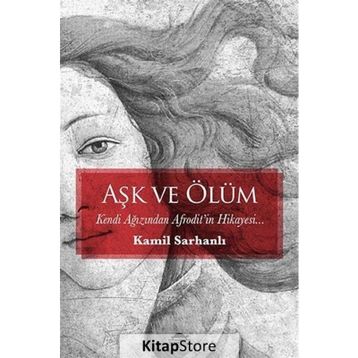 Aşk ve Ölüm - Kamil Sarhanlı