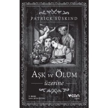 Aşk ve Ölüm Üzerine - Patrick Süskind