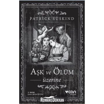 Aşk ve Ölüm Üzerine - Patrick Süskind
