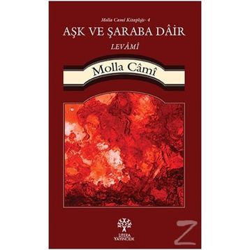 Aşk ve Şaraba Dair Levami - molla cami molla cami