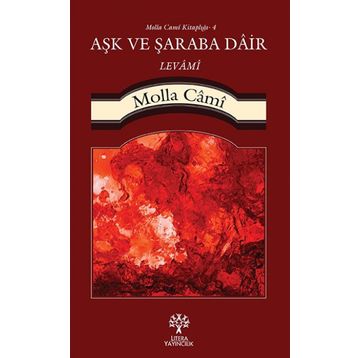 Aşk ve Şaraba Dair Levami - molla cami molla cami
